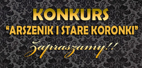 KONKURS Arszenik i stare koronki – barokowy gotyk